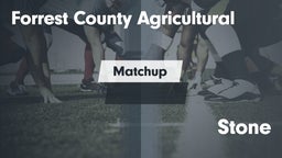 Matchup: Forrest County Agric vs. Stone  2016