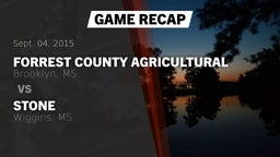 Recap: Forrest County Agricultural  vs. Stone  2015