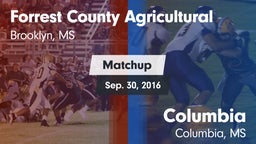 Matchup: Forrest County Agric vs. Columbia  2016