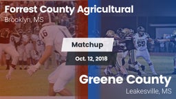 Matchup: Forrest County Agric vs. Greene County  2018