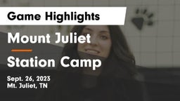 Mount Juliet  vs Station Camp  Game Highlights - Sept. 26, 2023