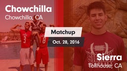 Matchup: Chowchilla vs. Sierra  2016