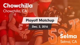 Matchup: Chowchilla vs. Selma  2016