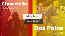 Matchup: Chowchilla vs. Dos Palos  2017