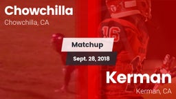 Matchup: Chowchilla vs. Kerman  2018