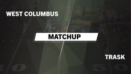 Matchup: West Columbus vs. Trask  2016