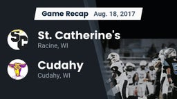 Recap: St. Catherine's  vs. Cudahy  2017