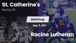 Matchup: St. Catherine's vs. Racine Lutheran  2017