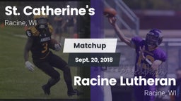 Matchup: St. Catherine's vs. Racine Lutheran  2018