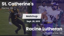 Matchup: St. Catherine's vs. Racine Lutheran  2019