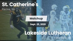 Matchup: St. Catherine's vs. Lakeside Lutheran  2020