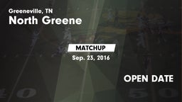 Matchup: North Greene vs. OPEN DATE 2016