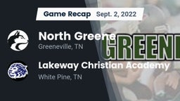 Recap: North Greene  vs. Lakeway Christian Academy 2022
