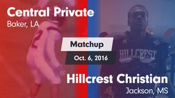 Matchup: Central Private vs. Hillcrest Christian  2016