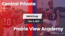Matchup: Central Private vs. Prairie View Academy  2017