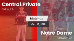 Matchup: Central Private vs. Notre Dame  2019