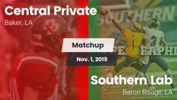 Matchup: Central Private vs. Southern Lab  2019