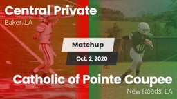 Matchup: Central Private vs. Catholic of Pointe Coupee 2020