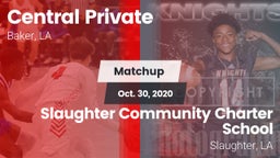 Matchup: Central Private vs. Slaughter Community Charter School 2020
