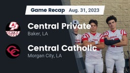 Recap: Central Private  vs. Central Catholic  2023