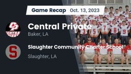Recap: Central Private  vs. Slaughter Community Charter School 2023
