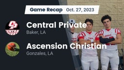 Recap: Central Private  vs. Ascension Christian  2023