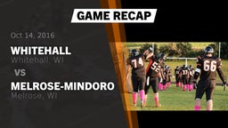 Recap: Whitehall  vs. Melrose-Mindoro  2016