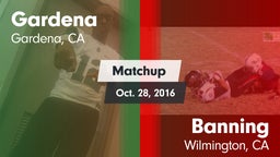 Matchup: Gardena vs. Banning  2016