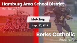Matchup: Hamburg Area School vs. Berks Catholic  2019