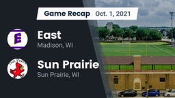 Recap: East  vs. Sun Prairie 2021