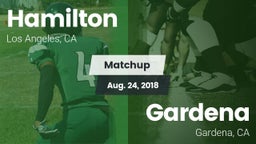 Matchup: Hamilton vs. Gardena  2018