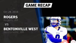 Recap: Rogers  vs. Bentonville West 2016