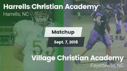 Matchup: Harrells Christian A vs. Village Christian Academy  2018