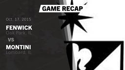 Recap: Fenwick  vs. Montini  2015