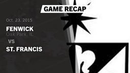 Recap: Fenwick  vs. St. Francis 2015