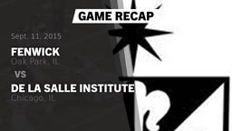 Recap: Fenwick  vs. De La Salle Institute 2015