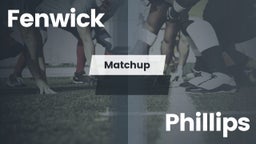 Matchup: Fenwick vs. Phillips  2016