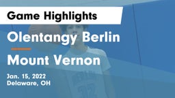 Olentangy Berlin  vs Mount Vernon  Game Highlights - Jan. 15, 2022