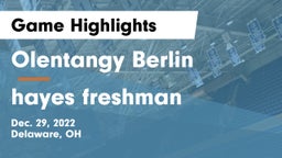 Olentangy Berlin  vs hayes freshman Game Highlights - Dec. 29, 2022