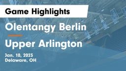Olentangy Berlin  vs Upper Arlington  Game Highlights - Jan. 10, 2023