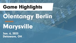 Olentangy Berlin  vs Marysville  Game Highlights - Jan. 6, 2023