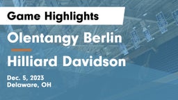 Olentangy Berlin  vs Hilliard Davidson  Game Highlights - Dec. 5, 2023