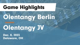 Olentangy Berlin  vs Olentangy JV Game Highlights - Dec. 8, 2023