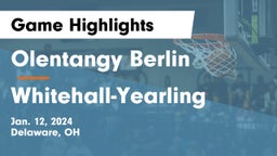 Olentangy Berlin  vs Whitehall-Yearling  Game Highlights - Jan. 12, 2024