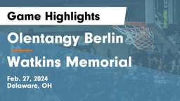 Olentangy Berlin  vs Watkins Memorial  Game Highlights - Feb. 27, 2024