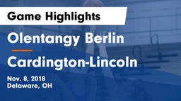 Olentangy Berlin  vs Cardington-Lincoln  Game Highlights - Nov. 8, 2018