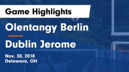 Olentangy Berlin  vs Dublin Jerome Game Highlights - Nov. 30, 2018