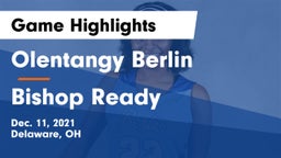 Olentangy Berlin  vs Bishop Ready  Game Highlights - Dec. 11, 2021