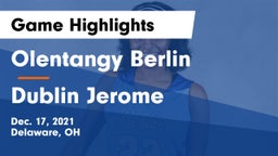 Olentangy Berlin  vs Dublin Jerome  Game Highlights - Dec. 17, 2021
