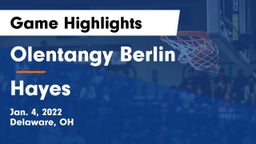 Olentangy Berlin  vs Hayes  Game Highlights - Jan. 4, 2022